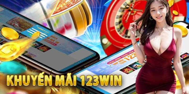 Hướng dẫn nhận khuyến mãi 123win 50k